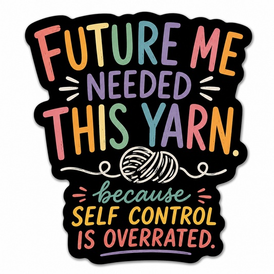 Needed This Yarn Vinyl Sticker